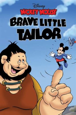 The Brave Little Tailor -  A Hilarious Tale of Deception and Overcoming Obstacles!