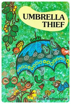 Untamed Tales From 15th Century India: Exploring the Curious World of The Umbrella Thief!