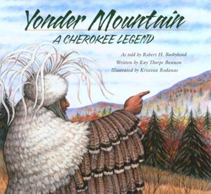 Yonder Mountain: A Mysterious Tale of Adventure and Ancient Spirits!